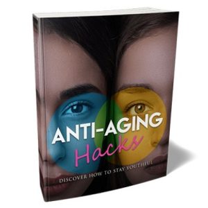 Anti-Aging Hacks – eBook with Resell Rights